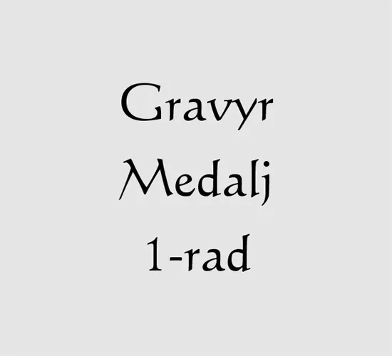 Gravyr Medalj / 1 rad